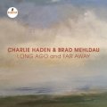 UHQ-CD   CHARLIE HADEN　＆  BRAD MEHLDAU  チャーリー・ヘイデン ＆ ブラッド・メルドー  /  LONG  AGO AND FAR AWAY   ロング・アゴー・アンド・ファー・アウェイ