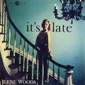 SHM-CD   ILENE  WOODS   アイリーン・ウッズ  /  IT'S LATE  イッツ・レイト