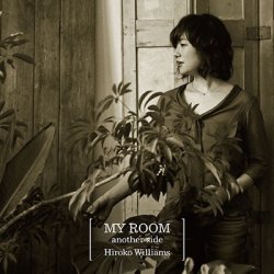 画像1:  CD   ウィリアムス浩子 HIROKO WILLIAMS  /  MY ROOM another side