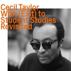 画像1: CD  CECIL TAYLOR セシル・テイラー /  With (Exit) to Student Studies revisited