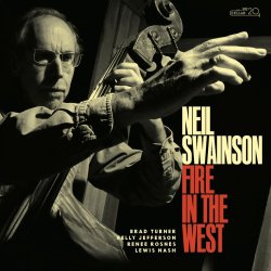 Neil Swainson / Fire In The West