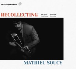 Mathieu Soucy / Recollecting