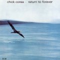 SHM-CD   CHICK  COREA    チック・コリア /  RETURN TO FOREVER  リターン・トゥ・フォーエヴァー
