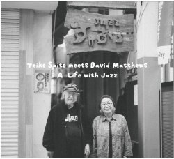 画像1: CD  齋藤 悌⼦  TEIKO SAITO  /  Teiko Saito meets David Matthews -A Life with Jazz-
