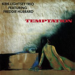Kirk Lightsey Trio featuring Freddie Hubbard / Temptation