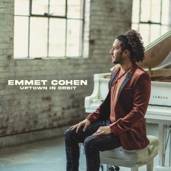 Emmet Cohen / Uptown In Orbit
