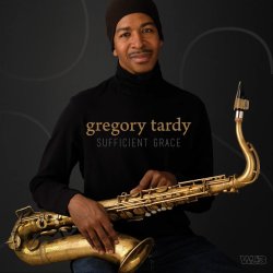 Gregory Tardy / Sufficient Grace