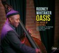 CD RODNEY WHITAKER ロドニー・ホイッタカー / OASIS THE MUSIC OF GREGG HILL