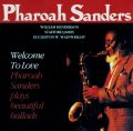 CD Pharoah Sanders ファラオ・サンダース /  ウェルカム・トゥ・ラヴ~コンプリート・エディション
