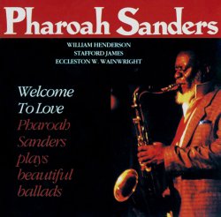 画像1: CD Pharoah Sanders ファラオ・サンダース /  ウェルカム・トゥ・ラヴ~コンプリート・エディション
