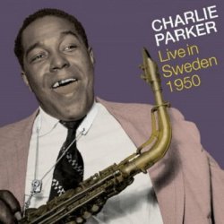 画像1: 2枚組CD Charlie Parker チャーリー・パーカー / Live In Sweden 1950