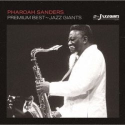 画像1: 2枚組CD Pharoah Sanders ファラオ・サンダース / プレミアム・ベスト~ジャズ・ジャイアント:ファラオ・サンダース~ (CD2枚組) 『SOLID JAZZ GIANTS』-PREMIUM SALE-期間限定盤 