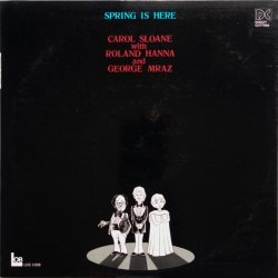 Carol Sloane / Spring Is Here