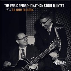 The Enric Peidro - Jonathan Stout Quintet / Live At Big Mama Ballroom
