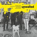 CD Francois Carrier , Alexander von Schlippenbach, John Edwards , Michel Lambert / Unwalled