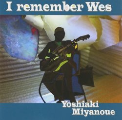 画像1: CD　宮之上 貴昭 YOSHIAKI MIYANOUE  /  I REMEMER WES