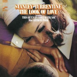 画像1: SHM-CD   STANLEY TURRENTINE スタンリー・タレンタイン /  THE LOOK OF LOVE   ザ・ルック・オブ・ラヴ