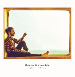 Marco Mezquida / Letter to Milos
