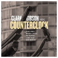 画像1: 【CELLAR LIVE】CD Clark Gibson クラーク・ギブソン / Counterclock