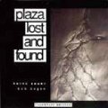 CD Heinz Sauer 、 Bob Degen ハインツ・ザウアー~ボブ・ディーゲン /  PLAZA  LOST AND FOUND  プラザ・ロスト・アンド・ファウンド(完全限定生産盤)