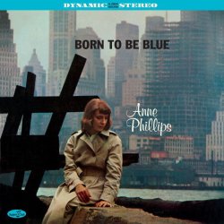 画像1: 完全限定輸入復刻 180g重量盤LP   Anne Phillips アン・フィリップス  /  Born To Be Blue + 2 Bonus Tracks