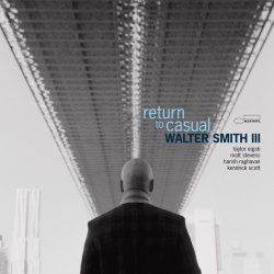 Walter Smith III / Return to Casual