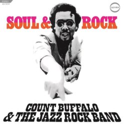 画像1: ［和ジャズ・限定復刻］完全限定復刻盤LP Count Buffalo & The Jazz Rock Band カウント・バッファロー & ザ・ジャズ・ロック・バンド /  Soul & Rock