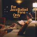 【寺島レコード】セミW紙ジャケット仕様CD V.A.(寺島靖国) / For Jazz Ballad Fans Only Vol.4