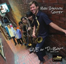 Ben Jansson Sextet / Live at "D-Bop" Jazz Club