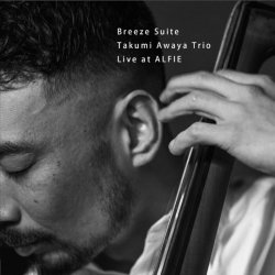 粟谷 巧 トリオ / Breeze Suite