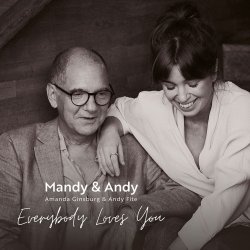 Amanda Ginsburg & Andy Fite (Mandy & Andy) / Everybody Loves You