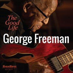 画像1: 【HIGHNOTE】CD George Freeman ジョージ・フリーマン / The Good Life