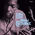 SHM-CD　JOHN  COLTRANE    ジョン・コルトレーン  /  LUSH LIFE   ラッシュ・ライフ