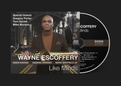 Wayne Escoffery / Like Minds