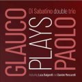 【イタリア・ジャズ  INCIPIT】CD Di Sabatino double trio / Glauco Plays Paolo 