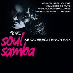 画像1: 限定輸入復刻盤LP   IKE QUEBEC アイク・ケベック  /  BOSSA NOVA SOUL SMBA   ボサノヴァ・ソウル・サンバ