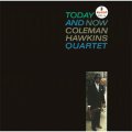 CD  COLEMAN HAWKINS  コールマン・ホーキンス  /  TODAY AND NOW   トゥデイ・アンド・ナウ
