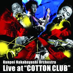 中林 薫平 オーケストラ / Live at "Cotton Club"