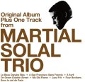 粋で渋いバップ・ピアノの本道を行く吟醸的スイングぶりとソラール独自のパンキッシュでアクロバティカルな激烈曲芸アクションががっちりミックスされた60年代の傑作、世界初CD化!　CD　MARTIAL SOLAL TRIO マルシアル(マーシャル)・ソラール / Original Album Plus One Track from MARTIAL SOLAL TRIO