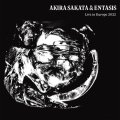 2枚組CD  坂田 明 & ENTASIS   AKIRA SAKATA & ENTASIS   /   Live in Europe 2022