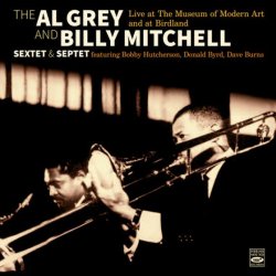画像1: 2枚組CD    AL GREY-BILLY MITCHELL SEXTET & SEPTET  アル・グレイ ビリー・ミッチェル   セクステット & セプテット  /   Live at The Museum of Modern Art and at Birdland 