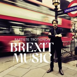 Baptiste Trotignon / Brexit Music