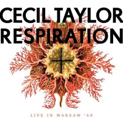 画像1: CD CECIL TAYLOR セシル・テイラー / RESPIRATION - LIVE IN WARSAW '68