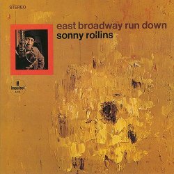 画像1: UHQ-CD   SONNY ROLLINS  ソニー・ロリンズ /  EAST BROADWAY RUN DOWN  イースト・ブロードウェイ・ラン・ダウン