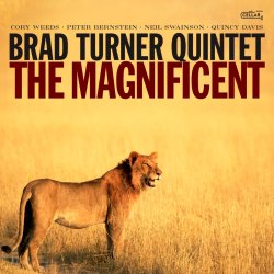 Brad Turner Quintet / The Magnificent