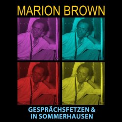 Marion Brown / Gesprächsfetzen & In Sommerhausen