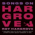 CD　ROY HARGROVE   ロイ・ハーグローヴ  /  SONGS ON HARGROVE  ソングス・オン・HARGROVE