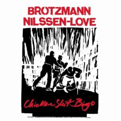 画像1: 【TROST】CD PETER BROTZMANN & PAAL NILSSEN-LOVE ペーター・ブロッツマン & ポール・ニルセン・ラブ / Chicken Shit Bingo