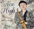 【“D-BOP”RECORDs】CD 松原 慎之介 SHINNOSUKE MATSUBARA  / Ace High 