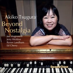 画像1: 【Joe Magnarelli (tp),  Jerry Weldon (ts) 参加】CD 敦賀 明子 Akiko Tsuruga  / Beyond Nostalgia